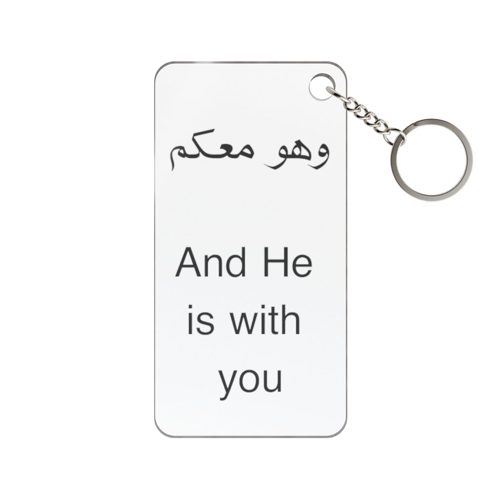 Arabic & English 'And He Is With You' Inspirational Keychain