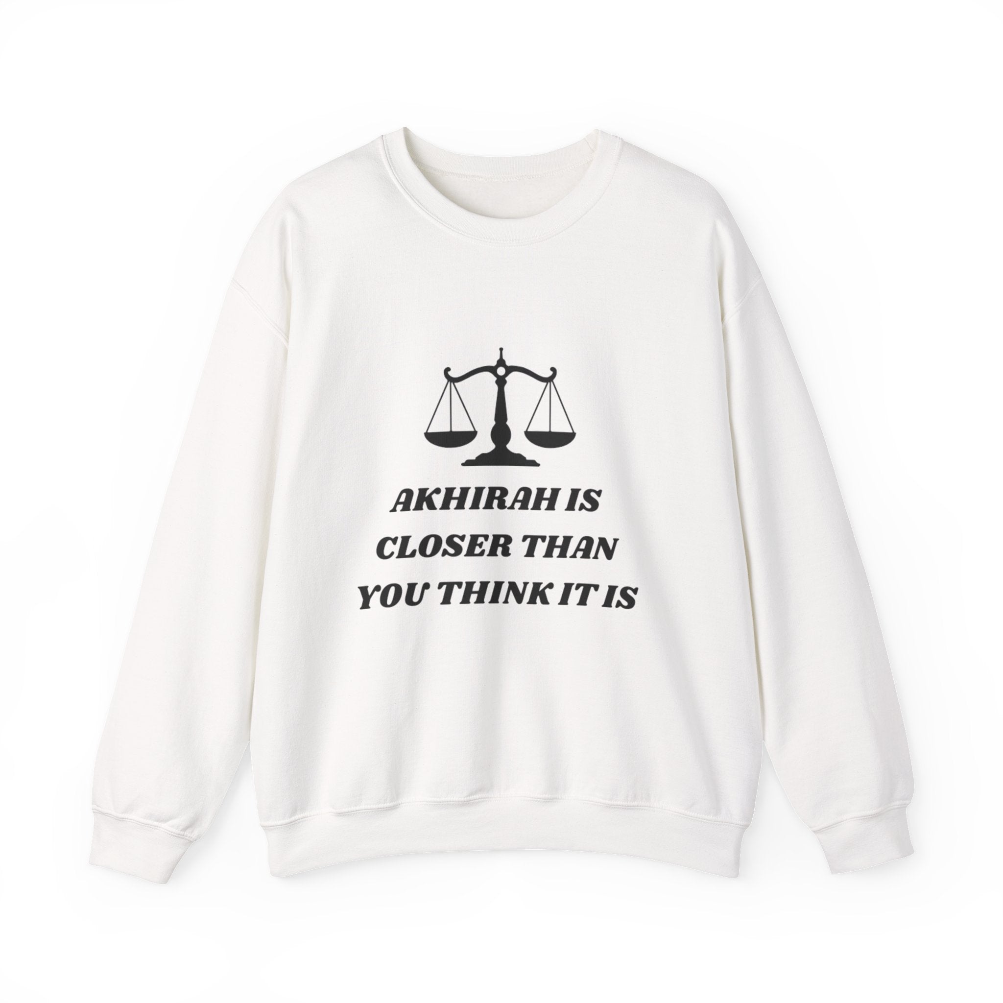 Crewneck Sweatshirt — "Akhirah Is Closer Than You Think" Inspirational Islamic Message
